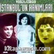 Istanbul'un Hanımları-Women Of Istanbul