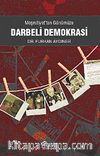Meşrutiyet'ten Günümüze Darbeli Demokrasi