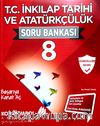 8. Sınıf T.C. İnkılap Tarihi ve Atatürkçülük Soru Bankası
