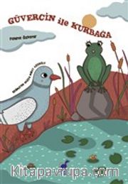 Güvercin İle Kurbağa