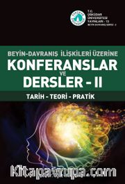 Beyin-Davranış İlişkileri Üzerine Konferanslar ve Dersler II
