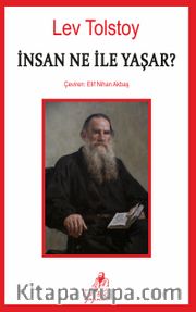 İnsan Ne ile Yaşar?