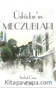 Üsküdar’ın Meczubları