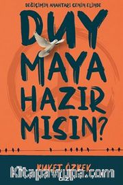 Duymaya Hazır Mısın?