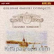 İstanbul Türküleri-Üsküdar Musiki Cemiyeti