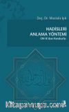 Hadisleri Anlama Yöntemi & 5N1K’dan Hareketle