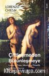 Çiftleşmeden Bütünleşmeye & Lacan’ın Tanrı, Mantık ve Cinsellik İddiaları Üzerine 