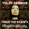 Yunus'tan Nazım'a