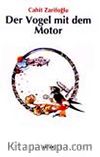 Der Vogel mit dem Motor (Cahit Zarifoglu)