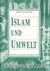 Islam und Umwelt (A. v. Denffer)