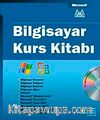 Bilgisayar Kurs Kitabı (Vista ve Office 2007) Cd Ekli