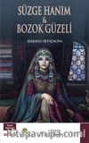 Süzge Hanım - Bozok Güzeli