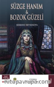 Süzge Hanım - Bozok Güzeli