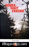 Demek Vakit Erkendi