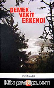 Demek Vakit Erkendi