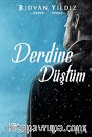 Derdine Düştüm
