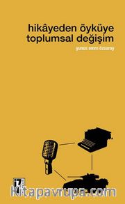 Hikayeden Öyküye Toplumsal Değişim