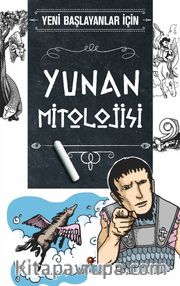Yeni Başlayanlar İçin Yunan Mitolojisi
