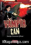 Vampir Evreninin Şifresi / Vampir Can