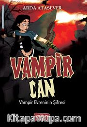 Vampir Evreninin Şifresi / Vampir Can