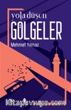 Yola Düşen Gölgeler