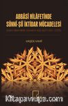 Abbasi Hilafetinde Sünni-Şii İktidar Mücadelesi (Kaim-Biemrillah Dönemi 422-467/1031-1075)