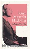 Kürk Mantolu Madonna