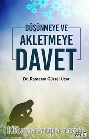 Düşünmeye ve Akletmeye Davet