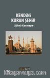 Kendini Kuran Şehir
