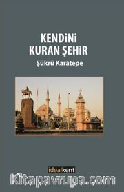 Kendini Kuran Şehir