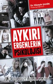 Aykırı Ergenlerin Psikolojisi