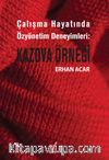 Çalışma Hayatında Özyönetim Deneyimleri: Kazova Örneği