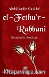 El-Fethu'r Rabbani / Alemlerin Anahtarı (Karton kapak)