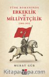 Türk Romanında Erkeklik  ve Milliyetçilik (1908-1923)