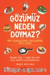 Gözümüz Neden Doymaz?