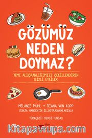 Gözümüz Neden Doymaz?
