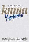 Kuma Yazılanlar 
