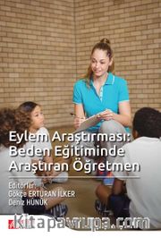 Eylem Araştırması: Beden Eğitiminde Araştıran Öğretmen