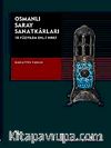 Osmanlı Saray Sanatkarları & 18. Yüzyılda Ehl-i Hıref