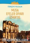 Türkçeye Yolculuk - Musa Efeler Diyarı İzmir’de (Orta Seviye B2)