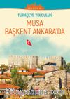 Türkçe’ye Yolculuk - Musa Başkent Ankara’da (Orta Seviye B1)
