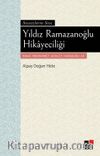 Sessizliğin Sesi Yıldız Ramazoğlu Hikayeciliği