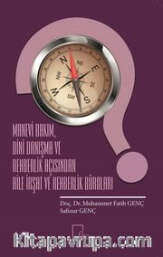 Manevi Bakım, Dini Danışma ve Rehberlik Açısında Aile İrşat ve Rehberlik Büroları