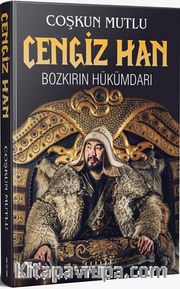 Cengiz Han <br /> Bokırın Hükümdarı