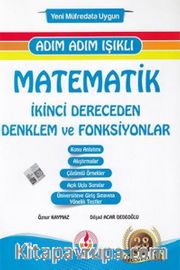 Adım Adım Işıklı Matematik İkinci Dereceden Denklem ve Fonksiyonlar