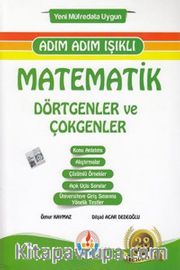 Adım Adım Işıklı Matematik Dörtgenler ve Çokgenler