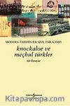 Knockaloe ve Meçhul Türkler & Modern Tarihin İlk Türk Esir Kampı