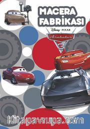 Arabalar Macera Fabrikası - Çıkartmalı Öykü