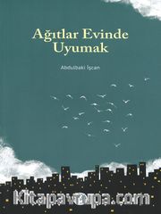 Ağıtlar Evinde Uyumak