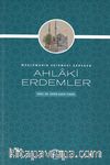 Müslümanın Edinmesi Gereken Ahlaki Erdemler
